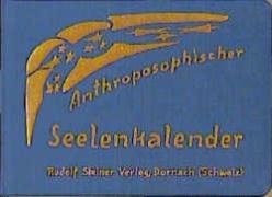 Anthroposophischer Seelenkalender. 52 Wochensprüche Steiner Rudolf