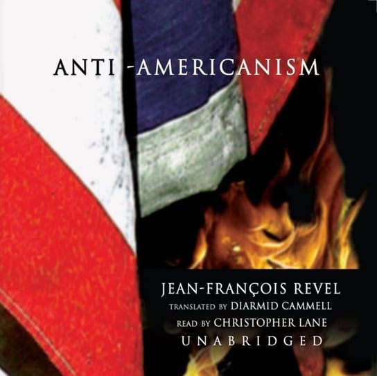 Anti-Americanism Revel Jean-Francois
