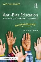 Anti-Bias Education in the Early Childhood Classroom Kissinger Katie