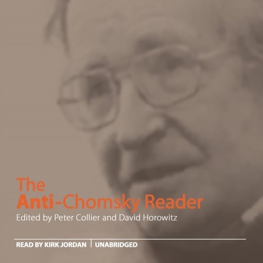 Anti-Chomsky Reader Jordan Kirk, Horowitz David, Collier Peter