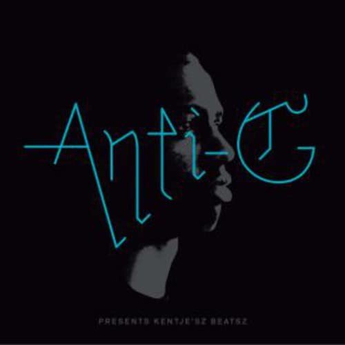 Anti-G Presents Kentje'sz Beatsz Anti-G
