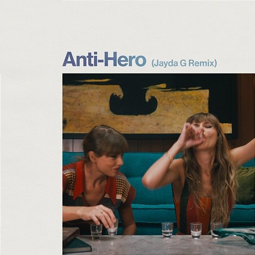 Anti-Hero Taylor Swift, Jayda G