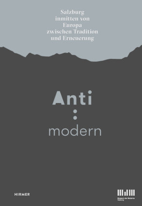 Anti : Modern Hirmer Verlag Gmbh