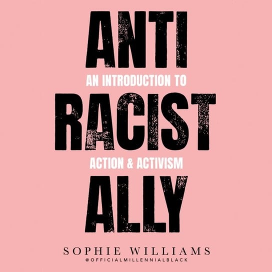 Anti-Racist Ally Williams Sophie