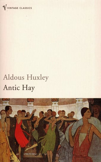 Antic Hay Huxley Aldous