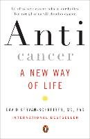 Anticancer: A New Way of Life Servan-Schreiber David