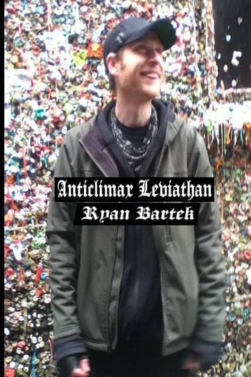 Anticlimax Leviathan Bartek Ryan