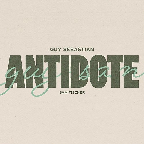 Antidote Guy Sebastian feat. Sam Fischer