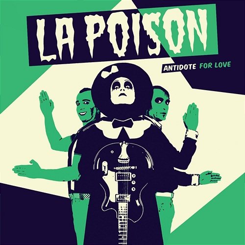 Antidote For Love La Poison