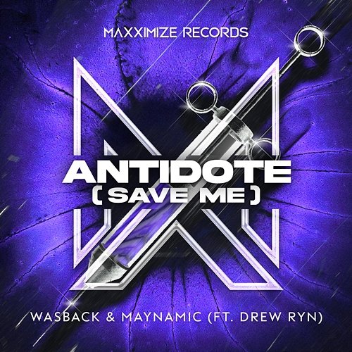 Antidote (Save Me) Wasback & Maynamic feat. Drew Ryn