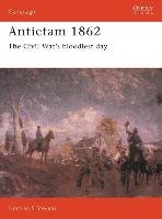 Antietam 1862: The Civil War's Bloodiest Day Stevens Norman S., Stevens Norman