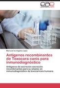 Antígenos recombinantes de Toxocara canis para inmunodiagnóstico Lopez Maria Los Angeles