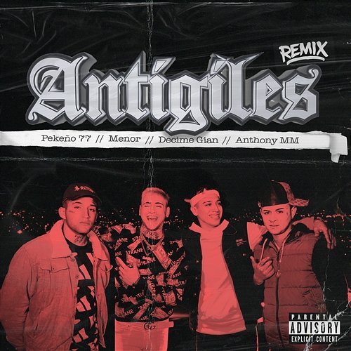 Antigiles Remix Menor, Pekeño 77, & Anthony MM feat. Decime Gian