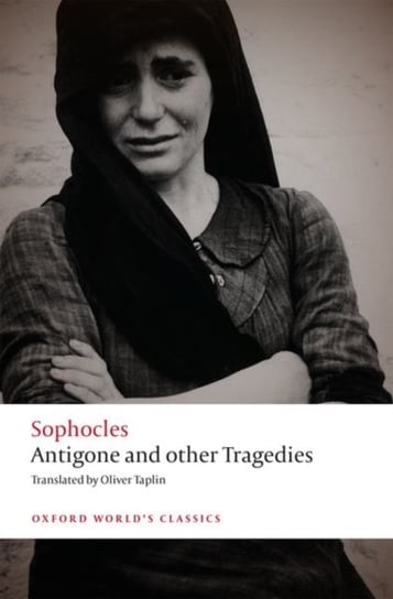 Antigone and other Tragedies: Antigone, Deianeira, Electra Sofokles