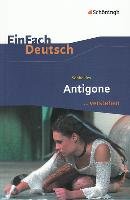 Antigone. EinFach Deutsch ... verstehen Sophokles, Wolke Alexandra