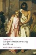 Antigone; Oedipus the King; Electra Sophocles