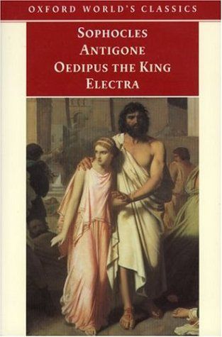 Antigone, Oedipus the King, Electra Sophocles