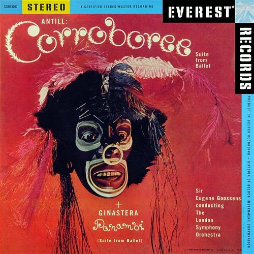 Antill: Corroboree - Ginastera: Panambi London Symphony Orchestra & Sir Eugene Goossens