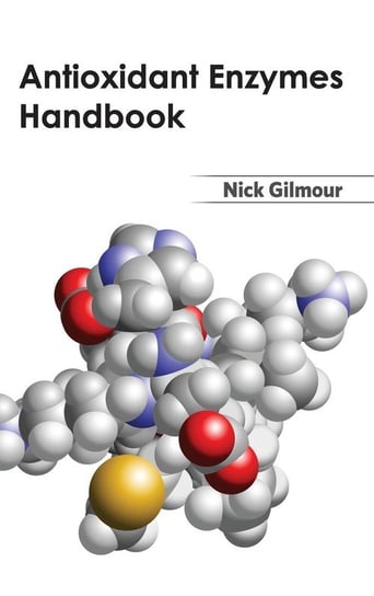 Antioxidant Enzymes Handbook M L Books International Pvt Ltd