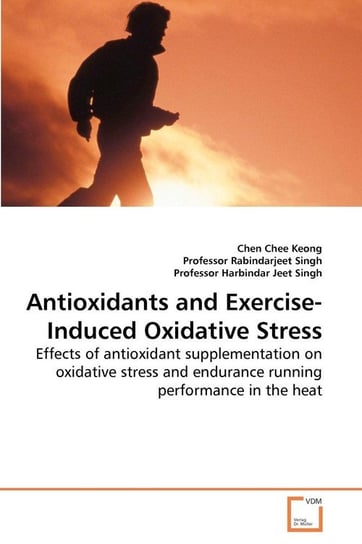 Antioxidants and ExerciseInduced Oxidative Stress Chee Keong Chen