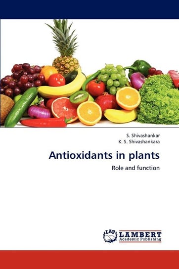 Antioxidants in Plants Shivashankar S.