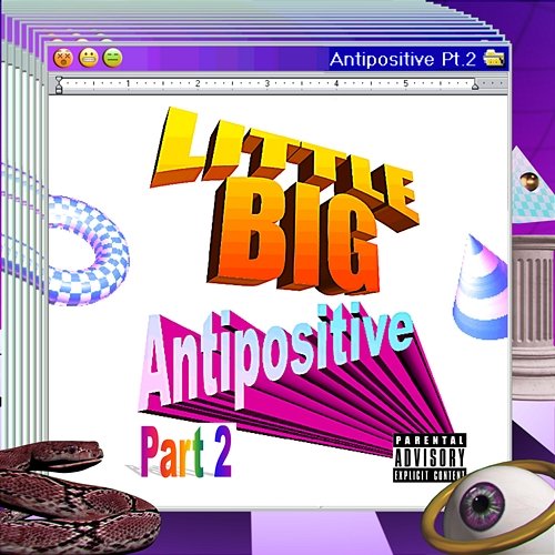 Antipositive, Pt. 2 Little Big