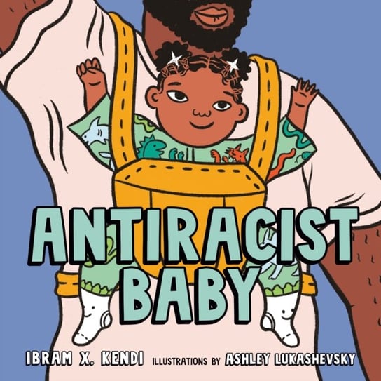 Antiracist Baby Picture Book Ibram X. Kendi