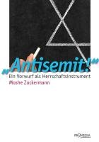 "Antisemit!" Zuckermann Moshe