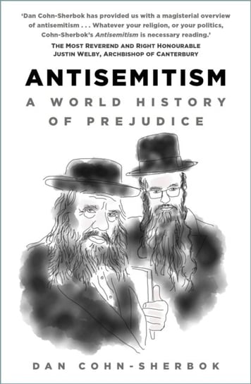 Antisemitism: A World History of Prejudice Cohn-Sherbok Dan