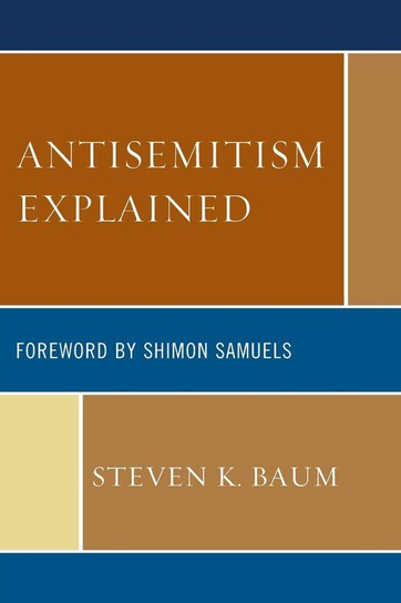 Antisemitism Explained Baum Steven K.