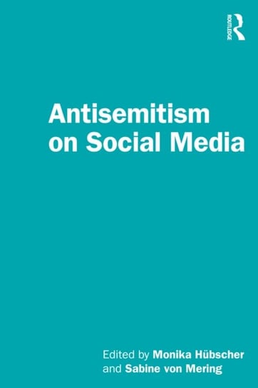 Antisemitism on Social Media Opracowanie zbiorowe