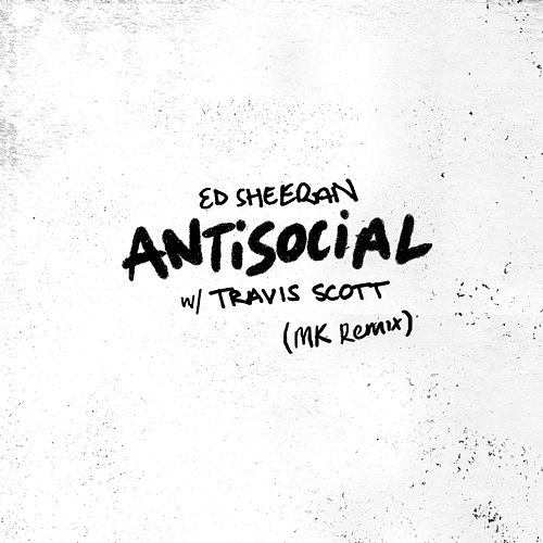 Antisocial Ed Sheeran & Travis Scott