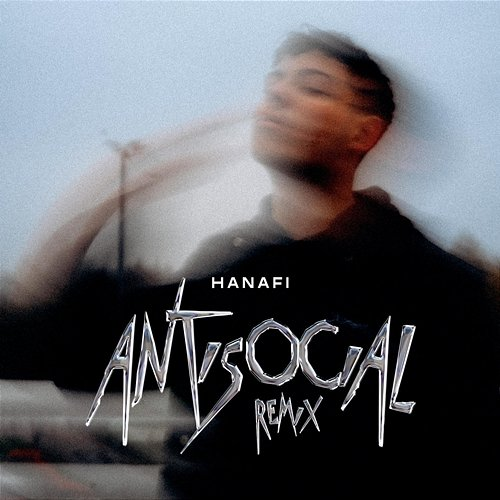 ANTISOCIAL REMIX Hanafi