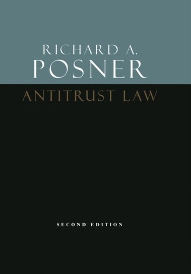 Antitrust Law, Second Edition Richard A. Posner