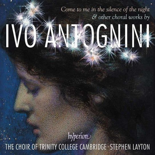 Antognini: Come to me in the silence of the night Trinity College Choir Cambridge