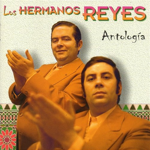 Antología (1961-1979) Los Hermanos Reyes