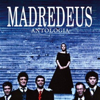 Antologia 1987-2007 Madredeus