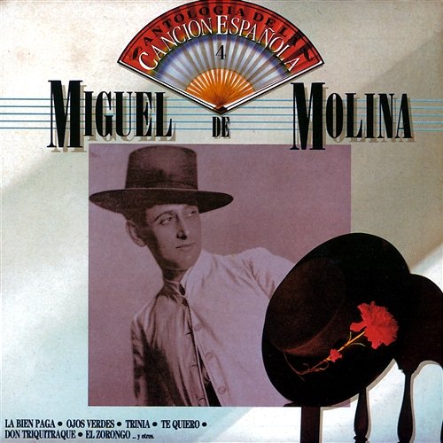 Antologia De La Cancion Espanola Vol.4 Miguel De Molina