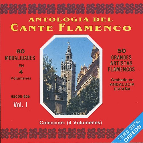 Antologia del Cante Flamenco, Vol. 1 Various Artists