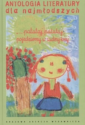 Antologia literatury dla najmłodszych Ożyńska-Zborowska Anna