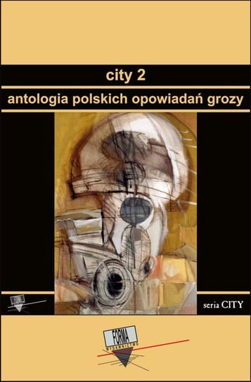 Antologia polskich opowiadań grozy. City. Tom 2 - ebook mobi Opracowanie zbiorowe