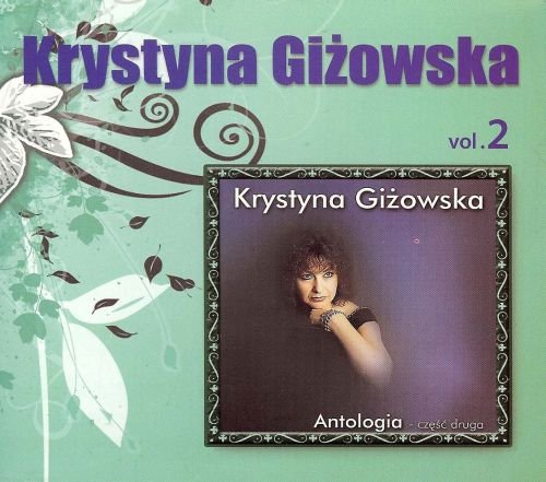 Antologia. Volume 2 Giżowska Krystyna