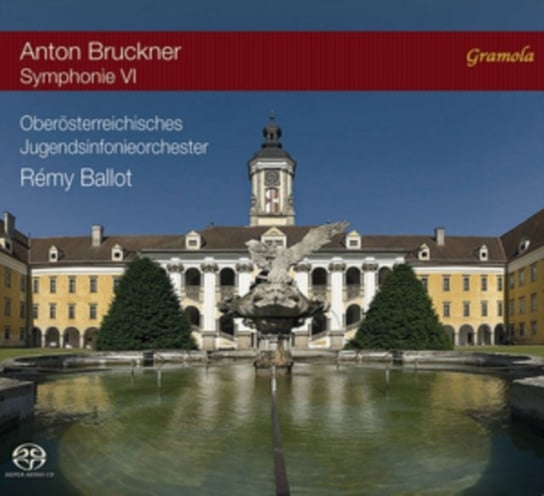 Anton Bruckner: Symphonie VI Gramola