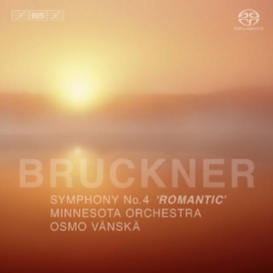 Anton Bruckner: Symphony No. 4, 'Romantic' Bis