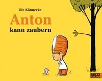 Anton kann zaubern Konnecke Ole
