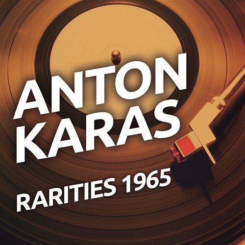 Anton Karas - Rarities 1965 Anton Karas