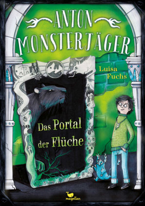 Anton Monsterjäger - Das Portal der Flüche Magellan