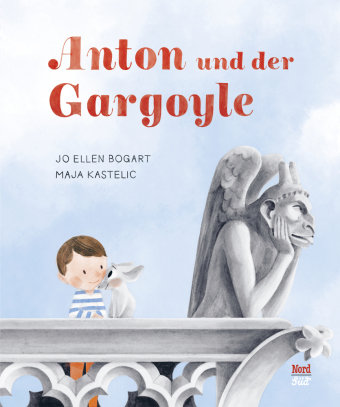 Anton und der Gargoyle NordSüd Verlag