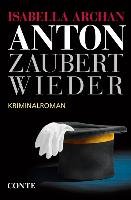 Anton zaubert wieder Archan Isabella