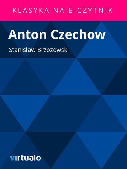 Antoni Czechow Brzozowski Stanisław